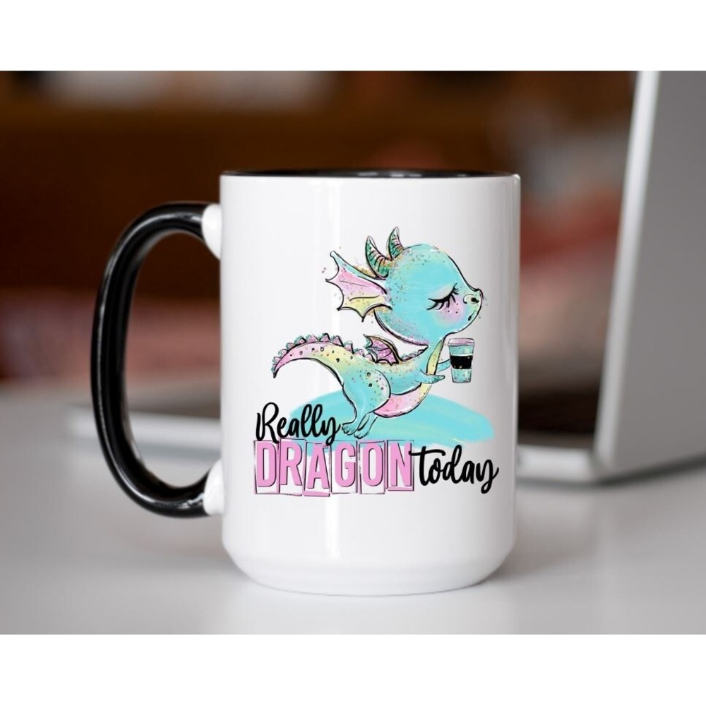 Really Dragon‎ Today Coffee Cup, Custom Coffee Mug